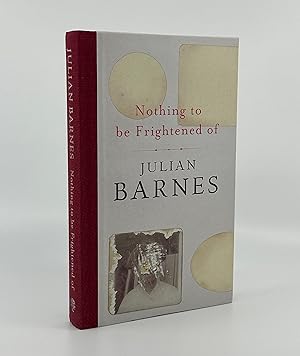 Seller image for Nothing To Be Frightened Of (Signed First) for sale by Bradhurst Fine Editions