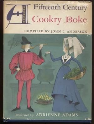 Fifteenth Century Cookry Boke