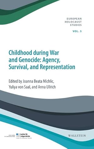 Imagen del vendedor de Childhood during War and Genocide : Agency, Survival, and Representation a la venta por AHA-BUCH GmbH