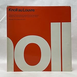 KNOLL AU LOUVRE: CATALOG OF THE EXHIBITION HELD AT PAVILLON DE MARSAN