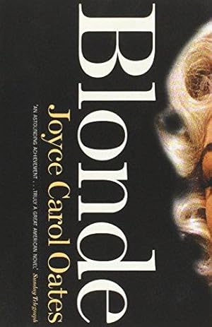 Imagen del vendedor de Blonde: the classic novel about Marilyn Monroe, now a major Netflix film a la venta por WeBuyBooks