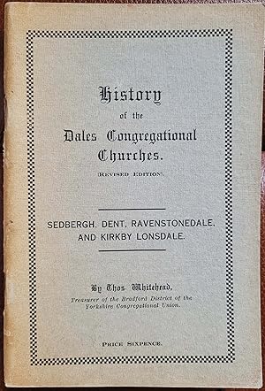 History Of The Dales Congregational Churches (Revised Edition)