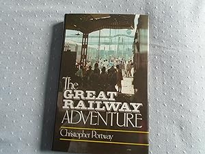 Seller image for The Great Railway Adventure for sale by David Pearson