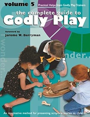 Bild des Verkufers fr Godly Play Volume 5: Practical Helps from Godly Play Trainers zum Verkauf von WeBuyBooks