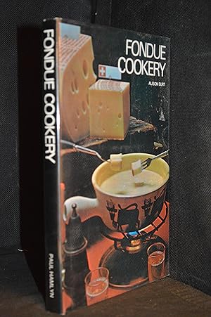 Image du vendeur pour Fondue Cookery mis en vente par Burton Lysecki Books, ABAC/ILAB