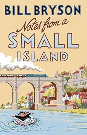 Image du vendeur pour Notes From A Small Island: Journey Through Britain (Bryson, 9) mis en vente par WeBuyBooks