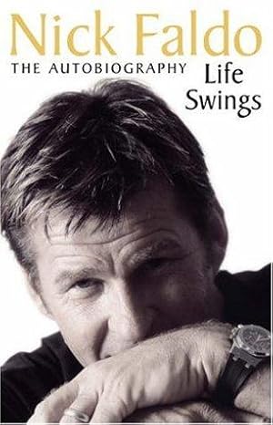 Immagine del venditore per Life Swings: The Autobiography venduto da WeBuyBooks