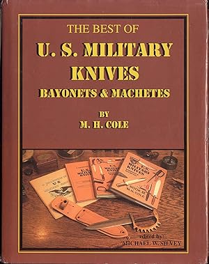 Immagine del venditore per U.S. Military Knives: Bayonets & Machetes (The Best of M.H. Cole) venduto da Bookmarc's