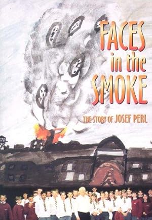 Seller image for Faces in the Smoke: The Story of Josef Perl for sale by WeBuyBooks