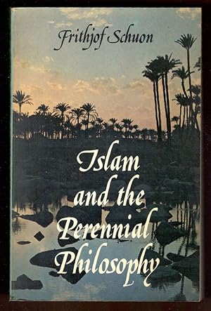 Seller image for Islam and the Perennial Philosophy for sale by Libreria antiquaria Atlantis (ALAI-ILAB)