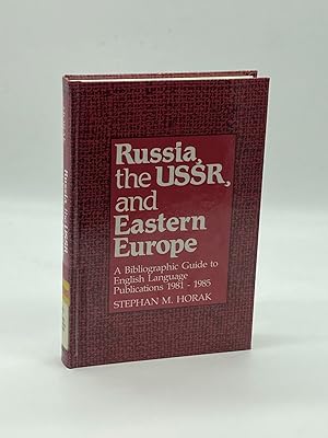 Seller image for Russia, the Ussr, and Eastern Europe A Bibliographic Guide to English Language Publications, 1981-1985 for sale by True Oak Books