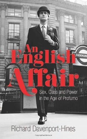 Seller image for An English Affair: Sex, Class and Power in the Age of Profumo for sale by WeBuyBooks