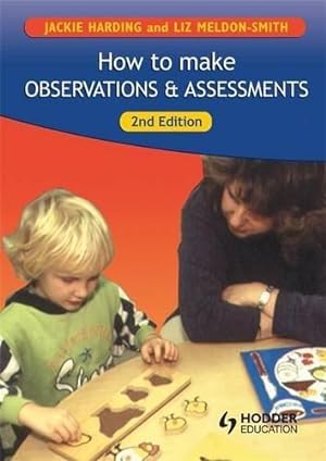 Bild des Verkufers fr How to Make Observations and Assessments (Introduction To Child Care Series) zum Verkauf von WeBuyBooks 2