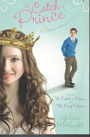 Seller image for To Catch a Prince - Includes to Catch a Prince and the Frog Prince for sale by Ye Old Bookworm