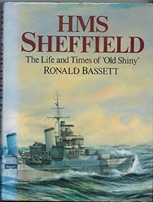Bild des Verkufers fr H. M. S. "Sheffield": The Story of Old Shiny zum Verkauf von WeBuyBooks