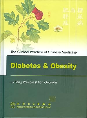 The Clinical Practice of Chinese Medicine = Diabetes & Obesity