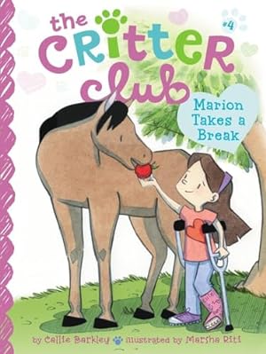 Imagen del vendedor de Marion Takes a Break: Volume 4 (Critter Club) a la venta por WeBuyBooks