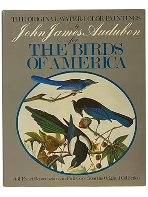 Seller image for The Original Water-Color Paintings by John James Audubon for The Birds of America, in Two Volumes [Watercolor] for sale by Yesterday's Muse, ABAA, ILAB, IOBA