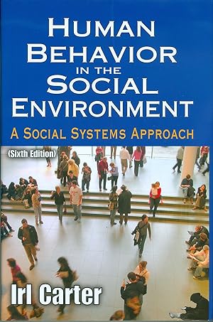 Human Behavior in the Social Environment - A Social Systems Approach