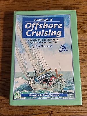 Immagine del venditore per Handbook of Offshore Cruising: The Dream and Reality of Modern Ocean Sailing venduto da Fred M. Wacholz