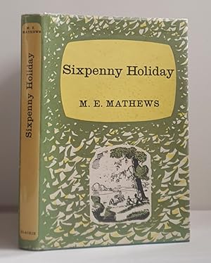 Bild des Verkufers fr Sixpenny Holiday zum Verkauf von Mad Hatter Books