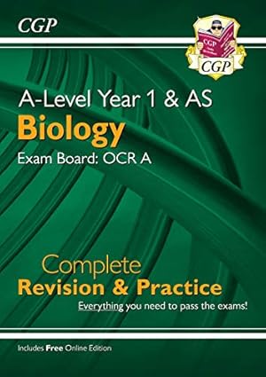 Bild des Verkufers fr A-Level Biology: OCR A Year 1 & AS Complete Revision & Practice with Online Edition: perfect for the 2024 and 2025 exams (CGP OCR A A-Level Biology) zum Verkauf von WeBuyBooks