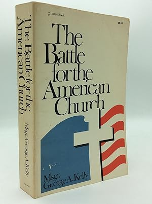 Seller image for THE BATTLE FOR THE AMERICAN CHURCH for sale by Kubik Fine Books Ltd., ABAA