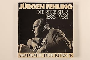 Seller image for JRGEN FEHLING. Der Regiesseur (1885-1968) for sale by INFINIBU KG