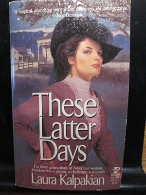 Seller image for THESE LATTER DAYS for sale by The Book Abyss