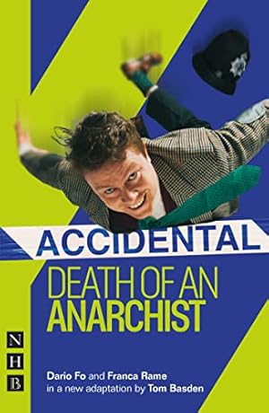 Seller image for Accidental Death of an Anarchist (NHB Modern Plays): West End Edition for sale by WeBuyBooks