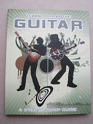 Seller image for Learn to Play the Guitar for sale by K Books Ltd ABA ILAB