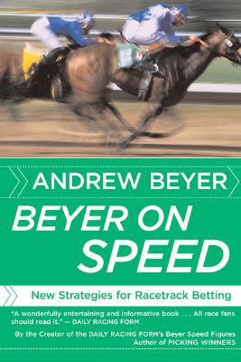 Seller image for Beyer on Speed: New Strategies for Racetrack Betting (Paperback or Softback) for sale by BargainBookStores