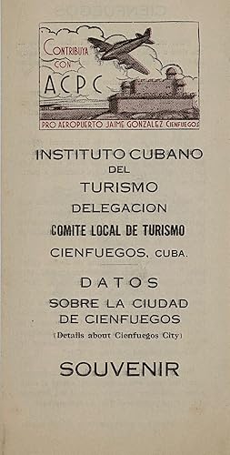 INSTITUTO CUBANO DEL TURISMO DELEGACION COMITE LOCAL DE TURISMO, CINEFUEGOS, CUBA. DATOS SOBRE LA...