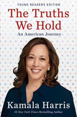 Seller image for The Truths We Hold: An American Journey (Young Readers Edition) (Hardback or Cased Book) for sale by BargainBookStores