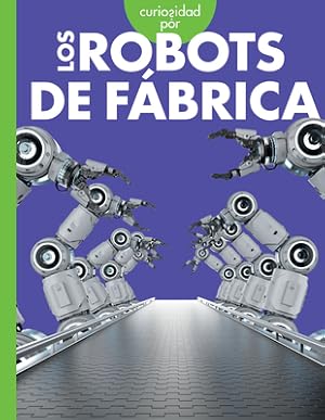Immagine del venditore per Curiosidad Por Los Robots de F�brica (Paperback or Softback) venduto da BargainBookStores