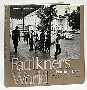 Bild des Verkufers fr Faulkner's World: The Photographs of Martin J. Dain zum Verkauf von Carpetbagger Books