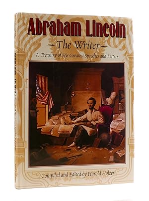 Seller image for ABRAHAM LINCOLN The Writer for sale by Rare Book Cellar