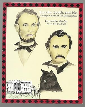 Immagine del venditore per Lincoln, Booth, and Me: A Graphic Novel of the Assassination venduto da K. L. Givens Books