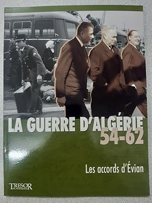 Seller image for La guerre d'algerie 54-62 les accords d'evian vol 9 for sale by Dmons et Merveilles