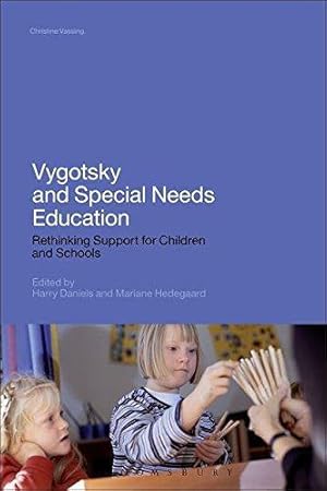 Bild des Verkufers fr Vygotsky and Special Needs Education: Rethinking Support for Children and Schools zum Verkauf von WeBuyBooks