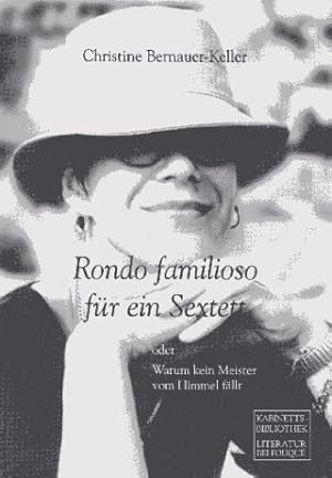 Bild des Verkufers fr Rondo familioso fr ein Sextett. oder Warum kein Meister vom Himmel fllt (Fouqu Literaturverlag) zum Verkauf von Gabis Bcherlager