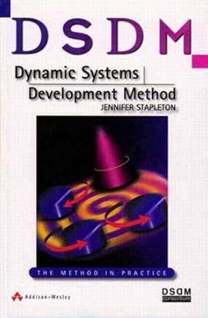 Bild des Verkufers fr DSDM Dynamic Systems Development Method: The Method in Practice zum Verkauf von WeBuyBooks