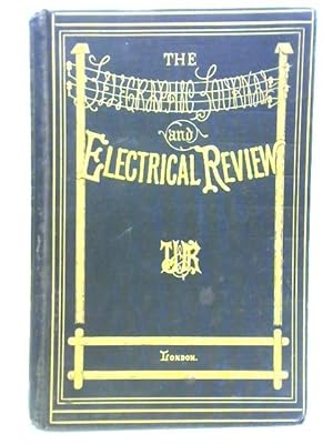 Bild des Verkufers fr The Telegraphic Journal and Electrical Review Vol. XXIX July 3 - December 25 1891 zum Verkauf von World of Rare Books