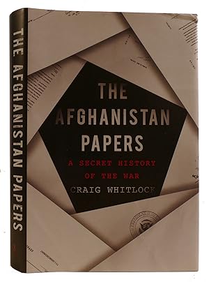 Imagen del vendedor de THE AFGHANISTAN PAPERS A Secret History of the War a la venta por Rare Book Cellar