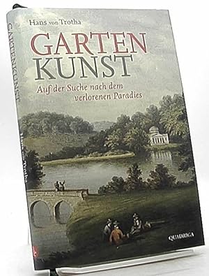 Bild des Verkufers fr Garten-Kunst : auf der Suche nach dem verlorenen Paradies. zum Verkauf von Antiquariat Unterberger