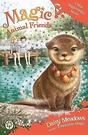 Seller image for Chloe Slipperslide's Secret: Book 11 (Magic Animal Friends) for sale by WeBuyBooks
