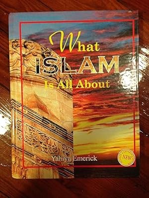 Seller image for What Islam Is All About for sale by Goodwill Industries of VSB