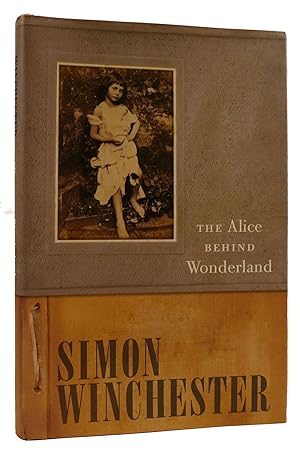 Seller image for THE ALICE BEHIND WONDERLAND for sale by Rare Book Cellar