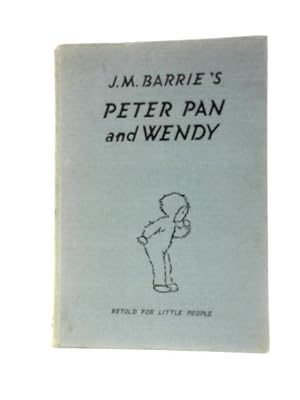 Imagen del vendedor de J. M. Barrie's Peter Pan & Wendy a la venta por World of Rare Books