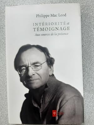 Seller image for Intriorit et tmoignage: Aux sources de la prsence for sale by Dmons et Merveilles
